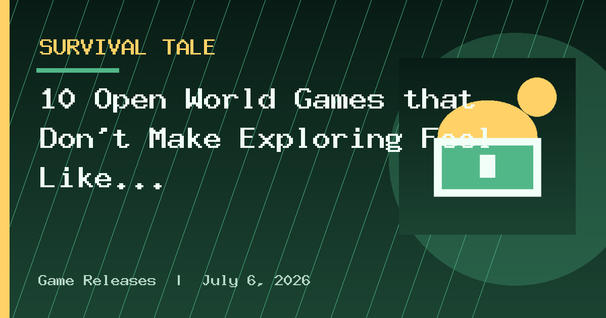 10 Open World Games that Don’t Make Exploring Feel Like a Chore