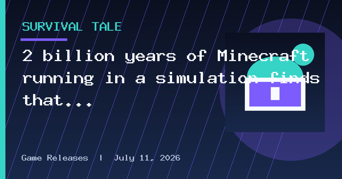 2 billion years of Minecraft running in a simulation finds that the game can