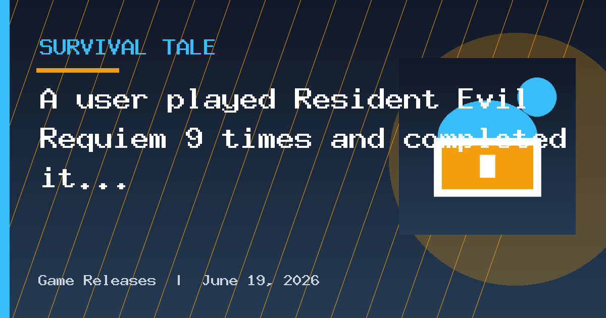 A user played Resident Evil Requiem 9 times and completed it in 2.5 hrs