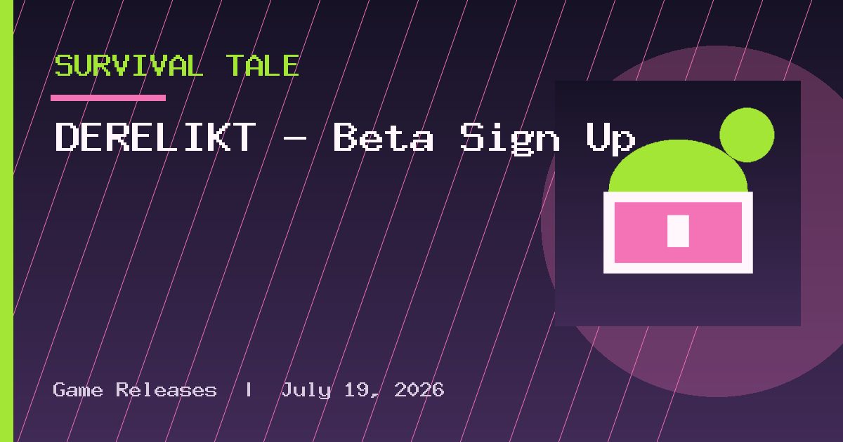 DERELIKT – Beta Sign Up