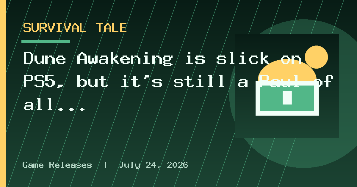 Dune Awakening is slick on PS5, but it's still a Paul of all trades