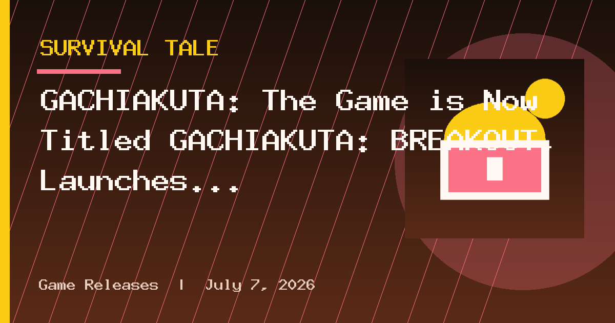 GACHIAKUTA: The Game is Now Titled GACHIAKUTA: BREAKOUT, Launches in 2027