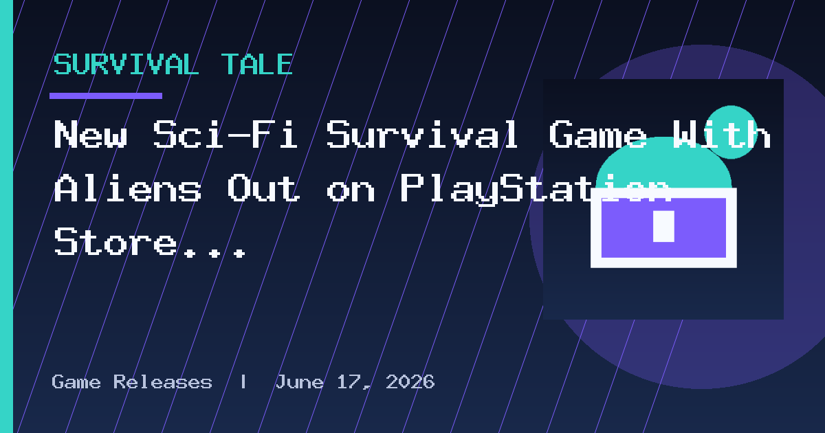 New Sci-Fi Survival Game With Aliens Out on PlayStation Store Today