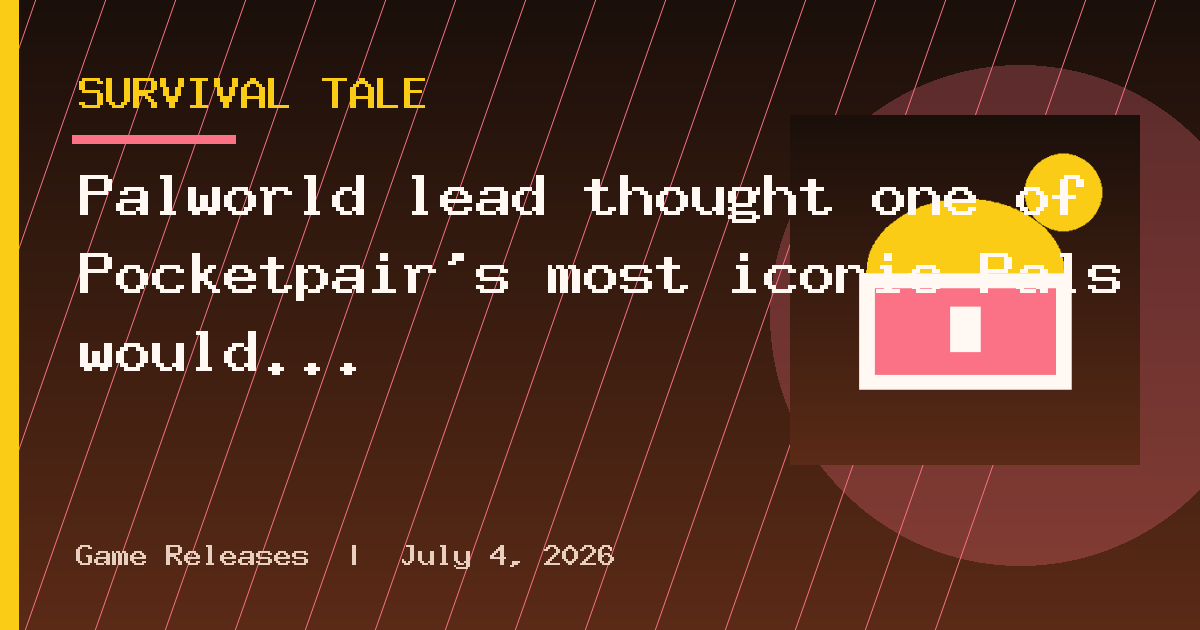 Palworld lead thought one of Pocketpair's most iconic Pals would "fade