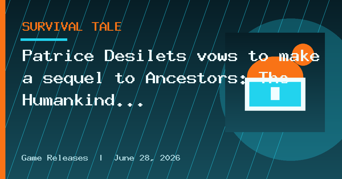 Patrice Désilets vows to make a sequel to Ancestors: The Humankind Odyssey
