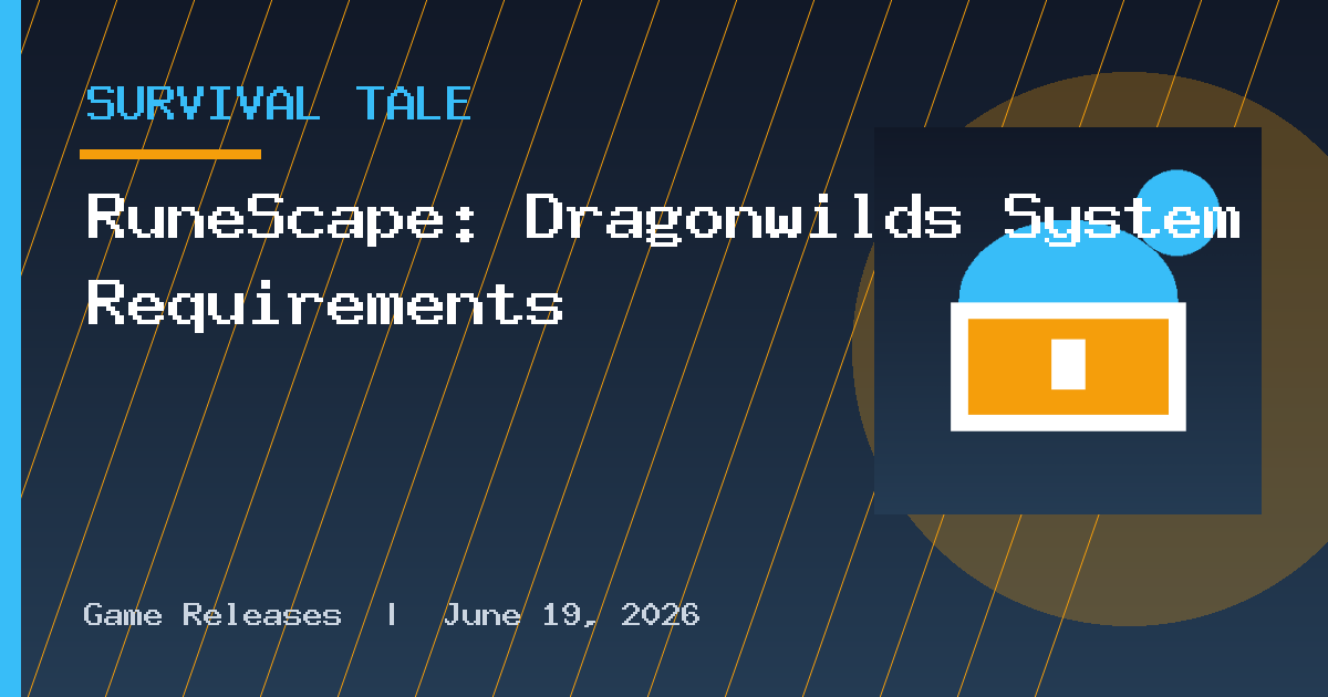 RuneScape: Dragonwilds System Requirements