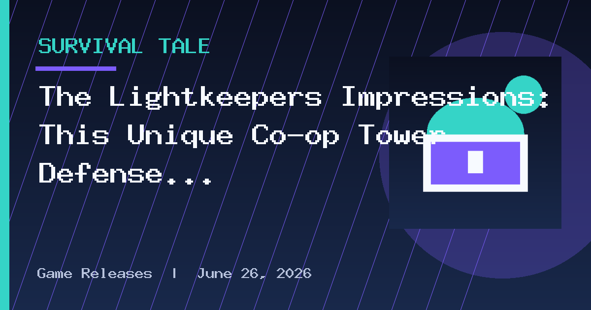 The Lightkeepers Impressions: This Unique Co-op Tower Defense Wants You To Grind
