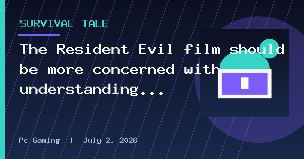The Resident Evil film should be more concerned with understanding the roots